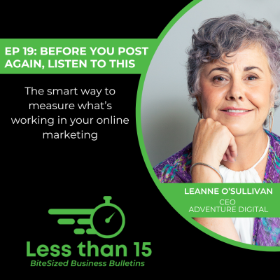 EP-19-Before-You-Post-Again-Listen-to-This-Leanne-OSullivan-CEO-Adventure-Digital-LESS-THAN-15-DFKANZ EP-19-Before-You-Post-Again-Listen-to-This-Leanne-OSullivan-CEO-Adventure-Digital-LESS-THAN-15-DFKANZ